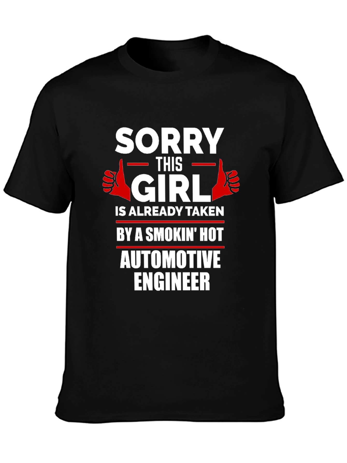 Funny Taken Automotive Engineer T-Shirt