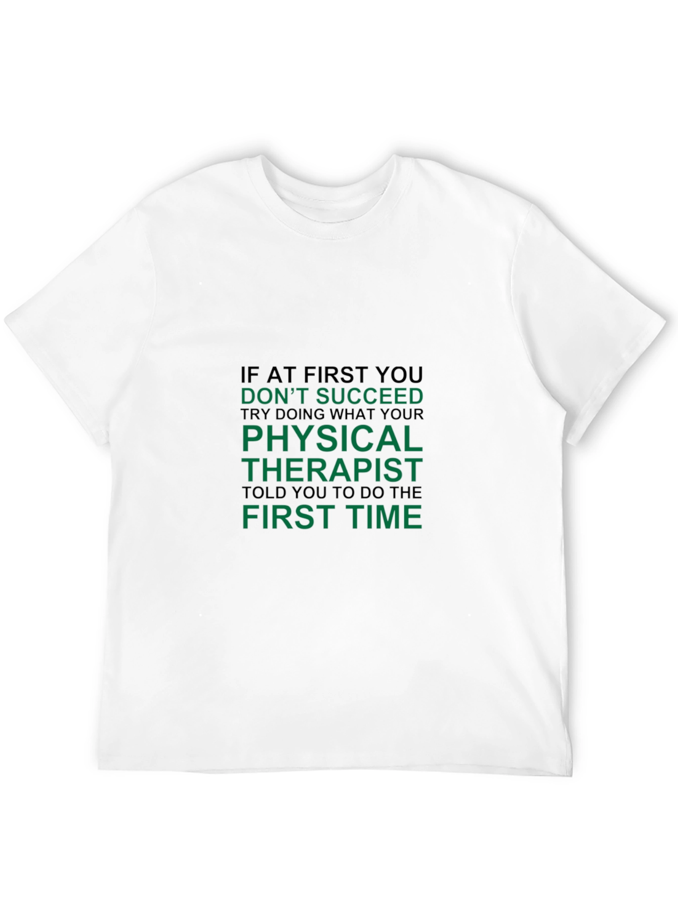 Physical Therapist Humor T-Shirt