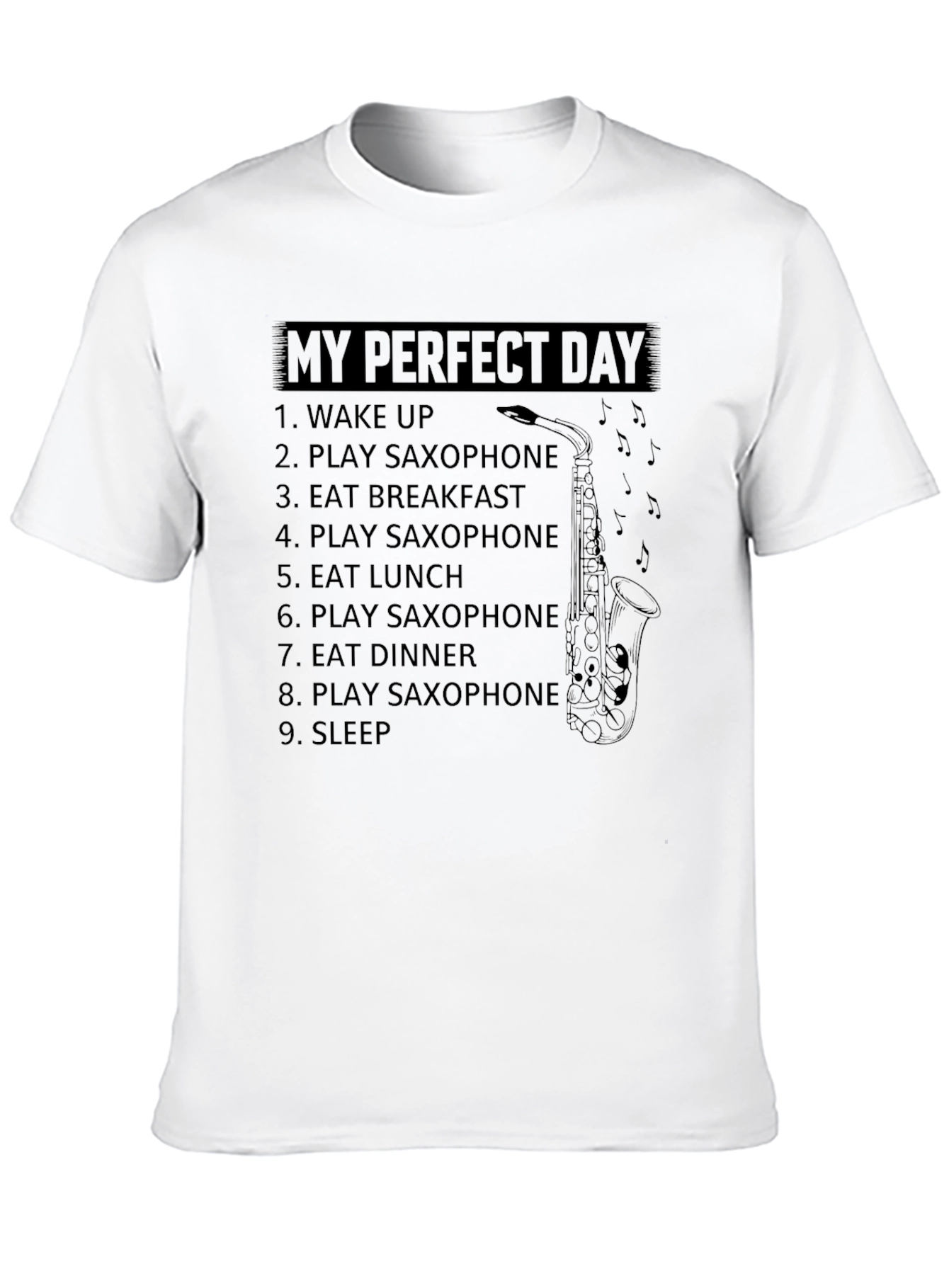My Perfect Day Saxophone Black T-Shirt