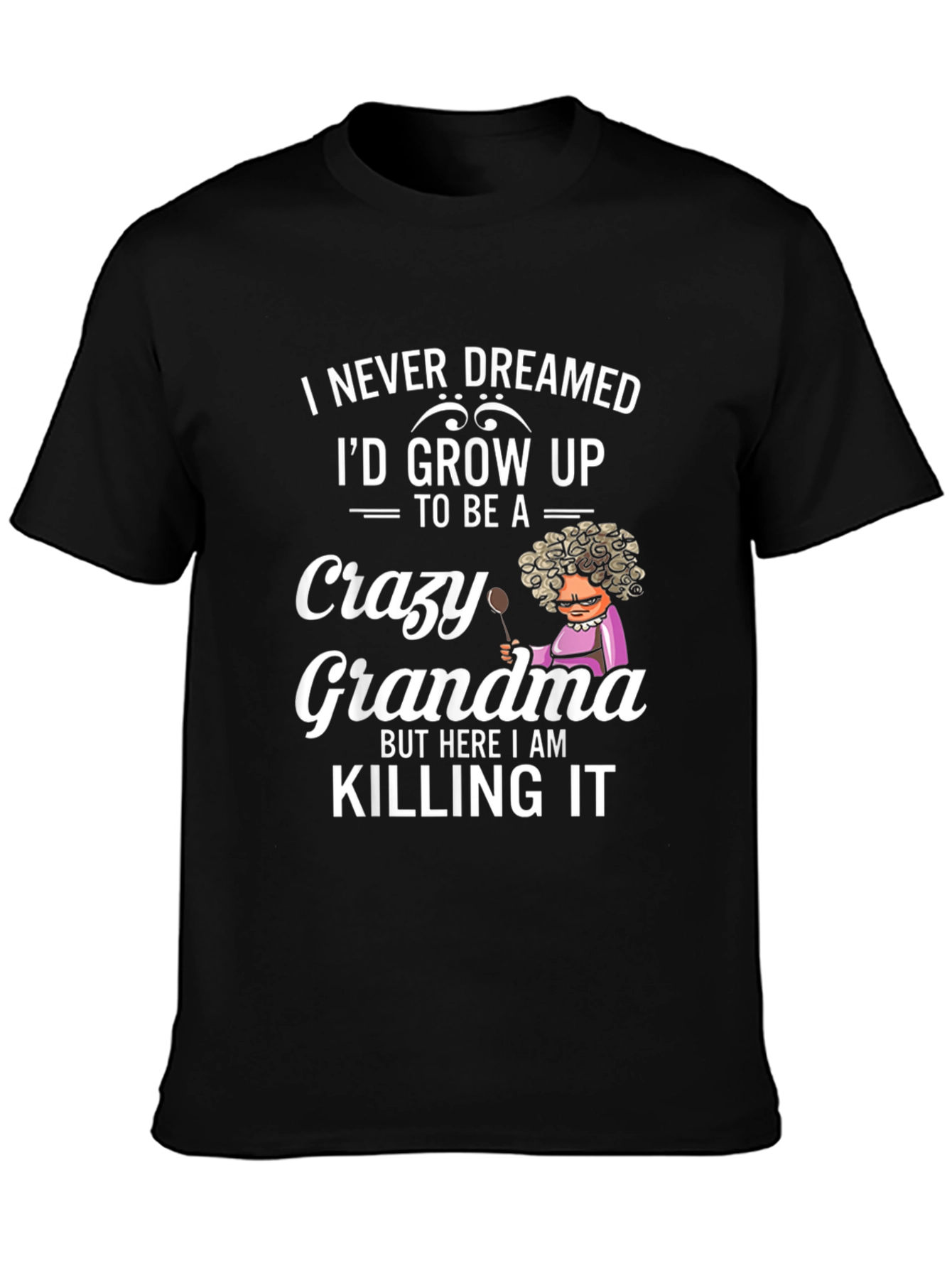 Crazy Grandma T-Shirt