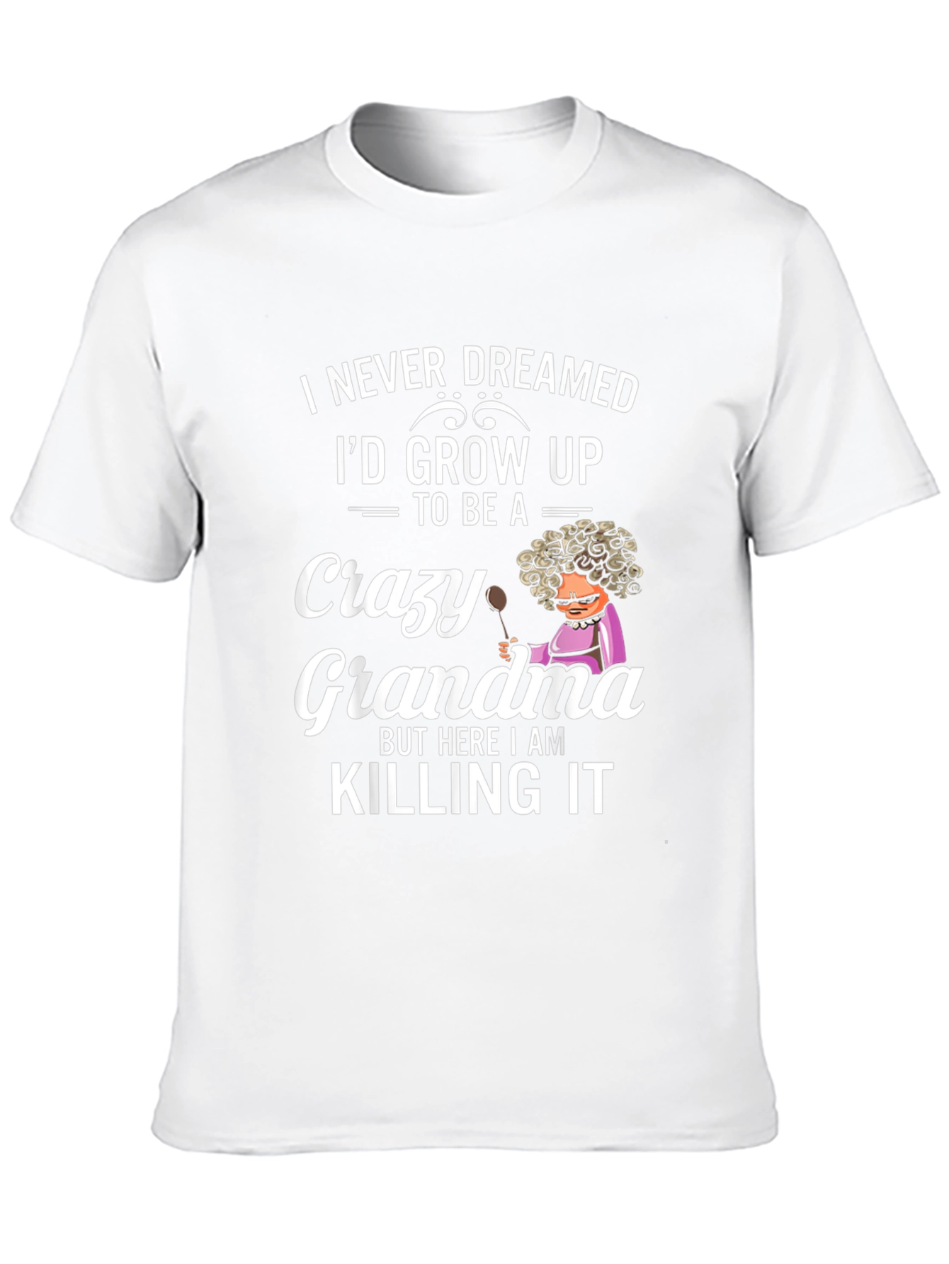 Crazy Grandma T-Shirt