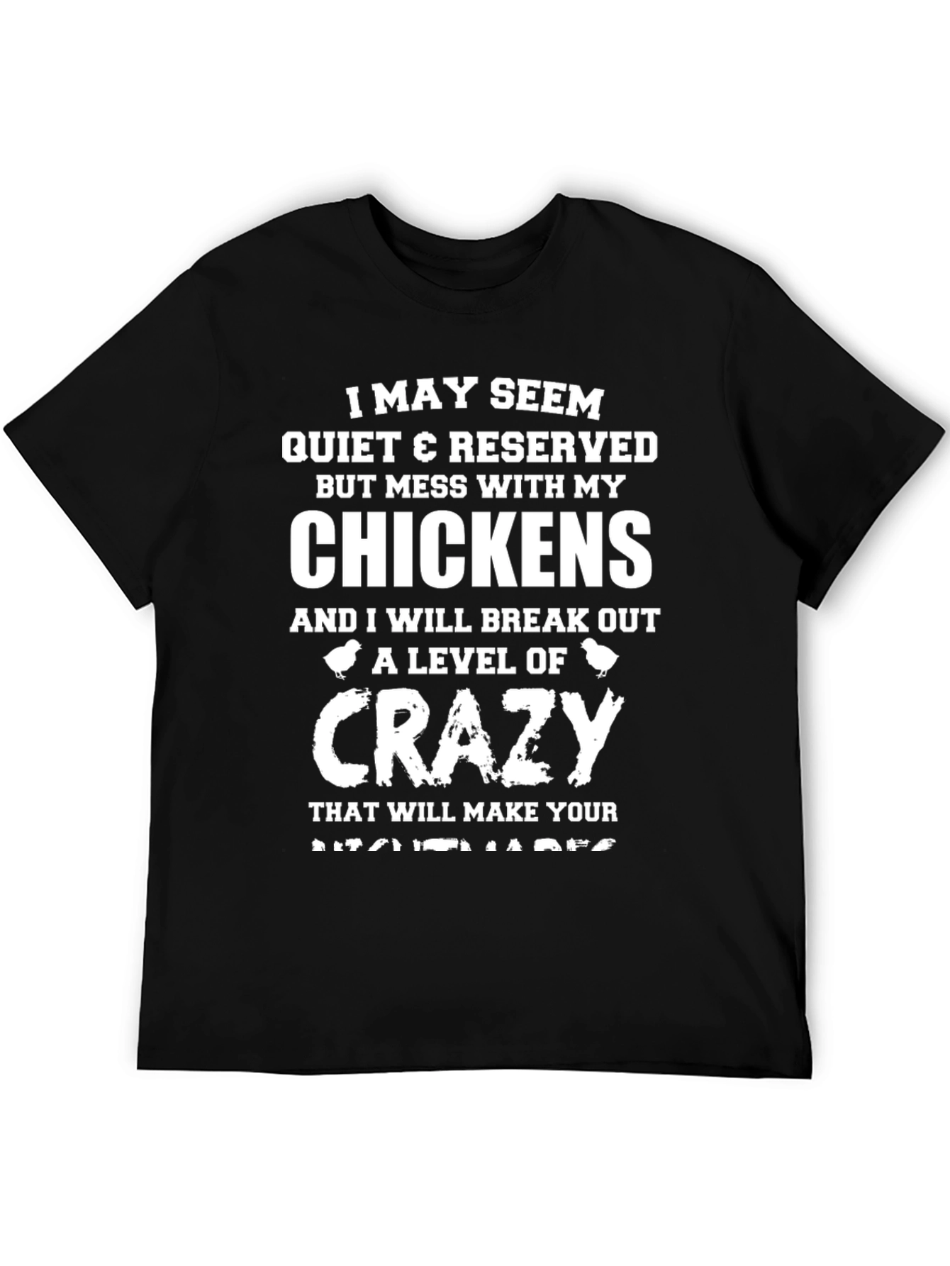 I May Seem Quiet Chicken Lover T-Shirt