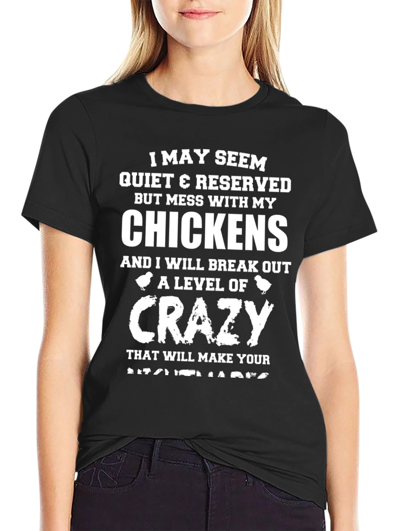 I May Seem Quiet Chicken Lover T-Shirt