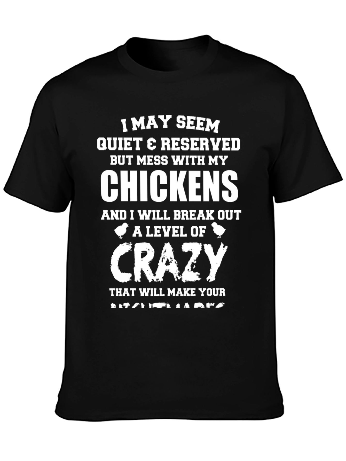 I May Seem Quiet Chicken Lover T-Shirt