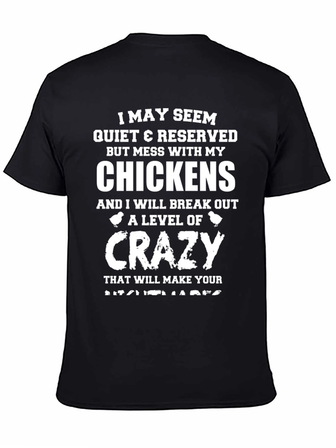 I May Seem Quiet Chicken Lover T-Shirt