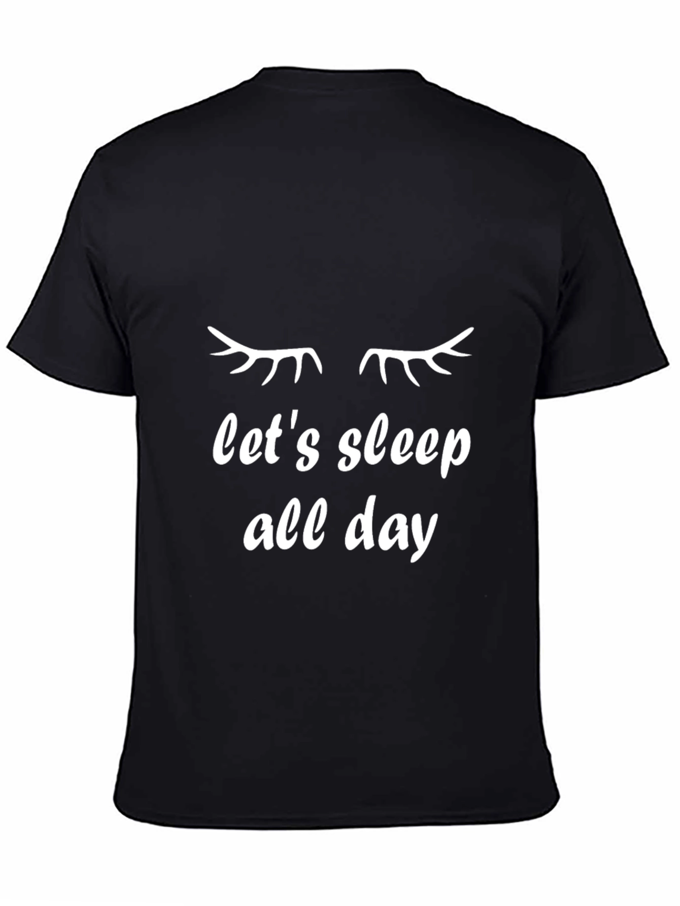 Lets Sleep All Day Black Tee
