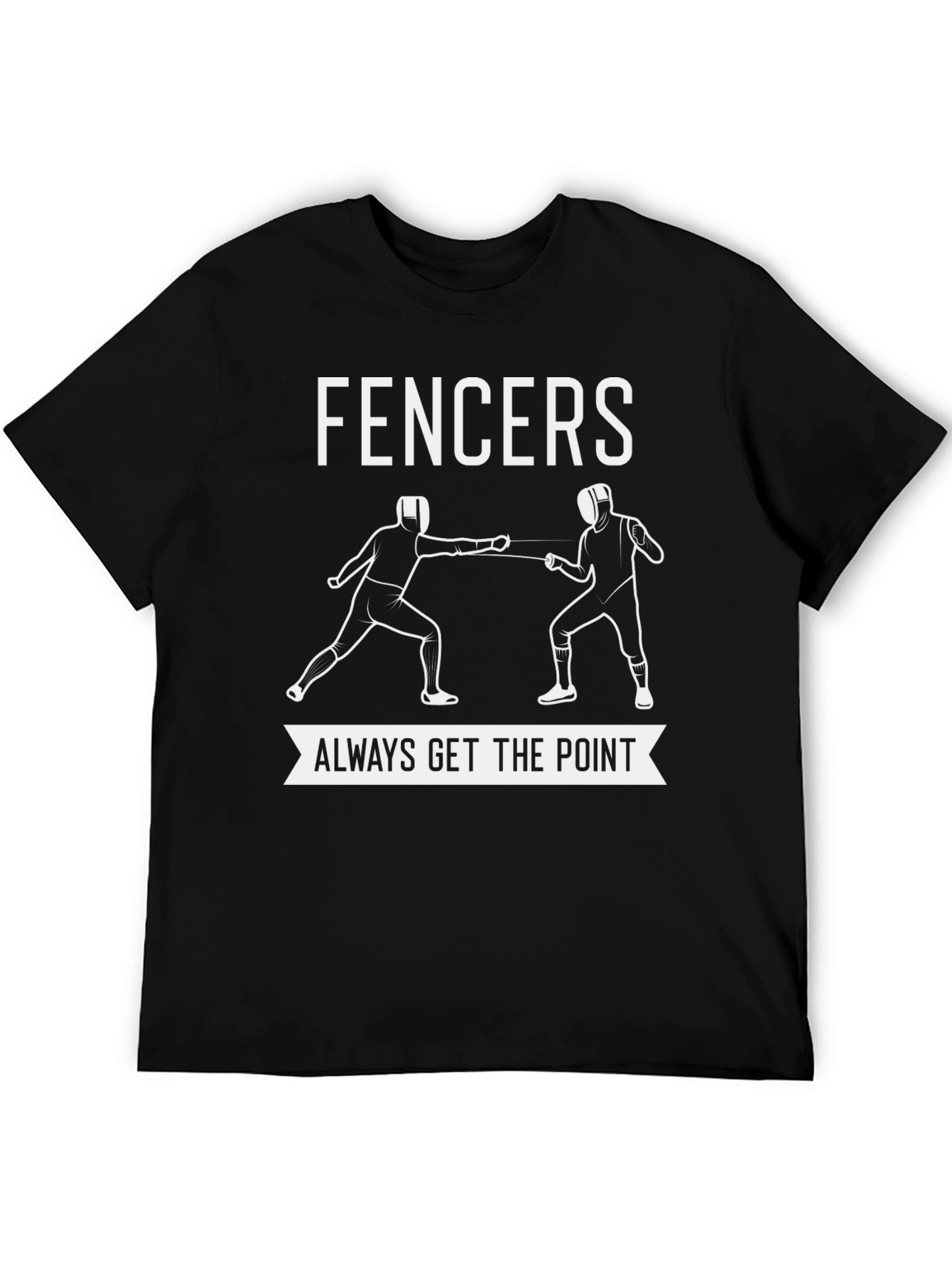Fencers Always Get the Point Black Graphic Tee