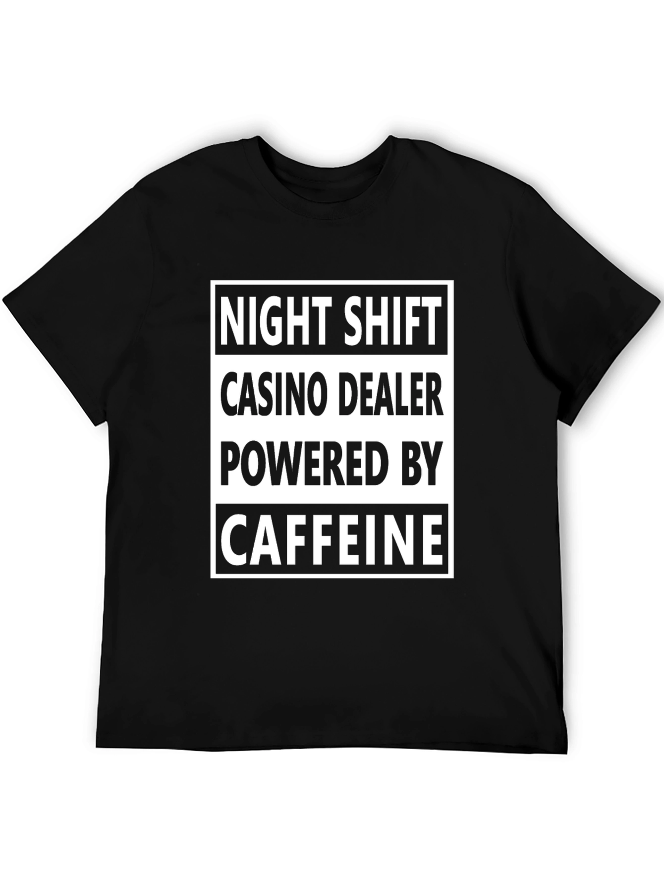 Night Shift Casino Dealer Caffeine T-Shirt