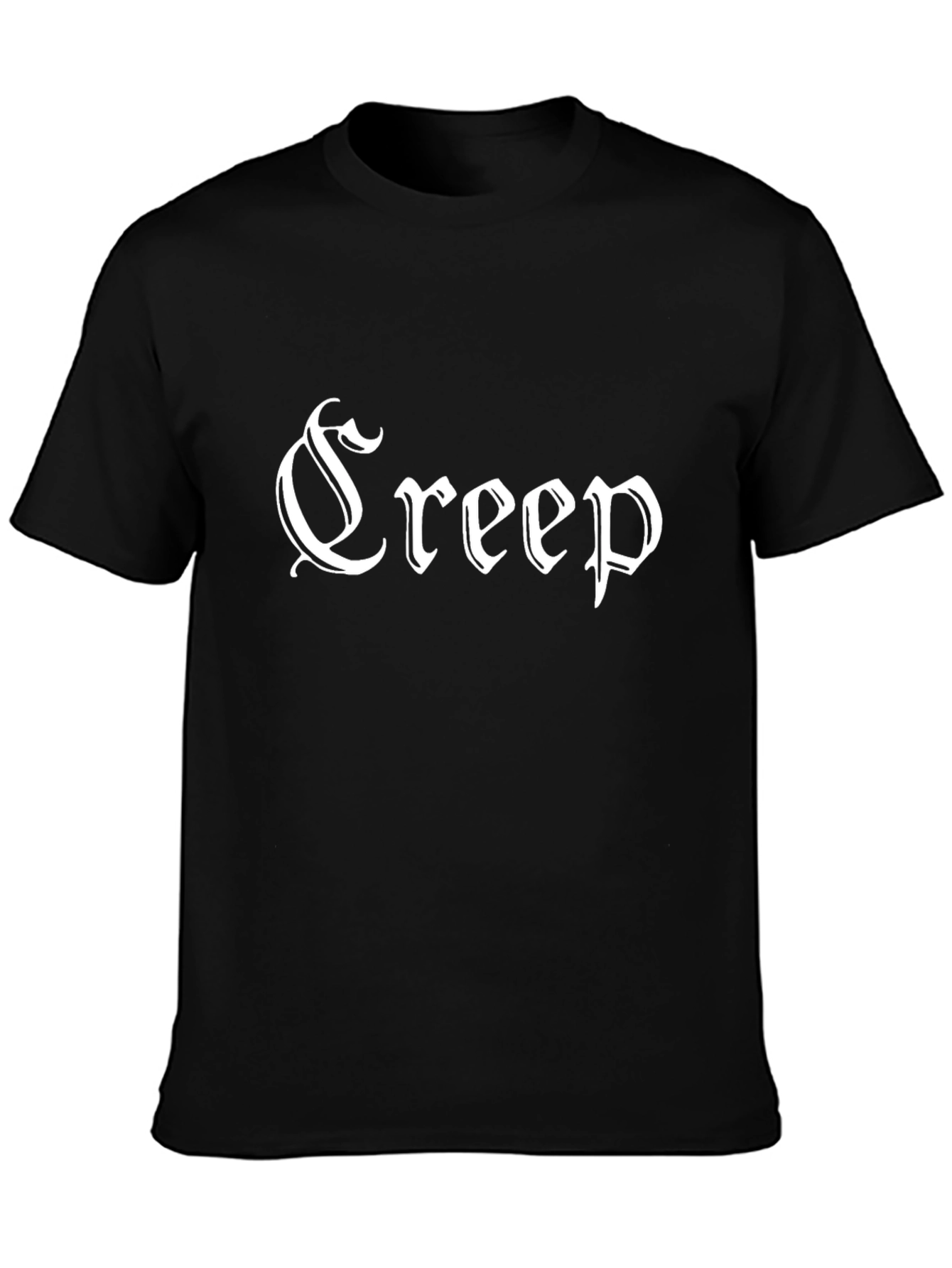 Creep T-Shirt - Gothic Font Black Tee