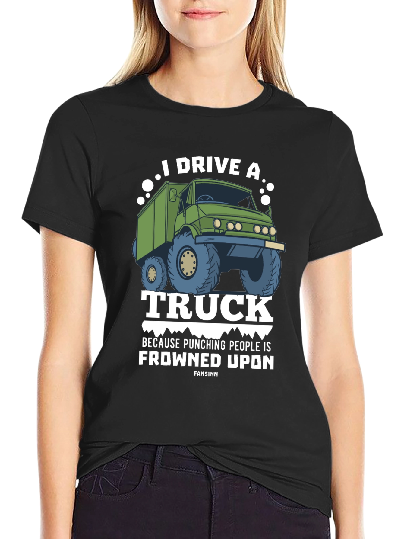 I Drive a Truck T-Shirt