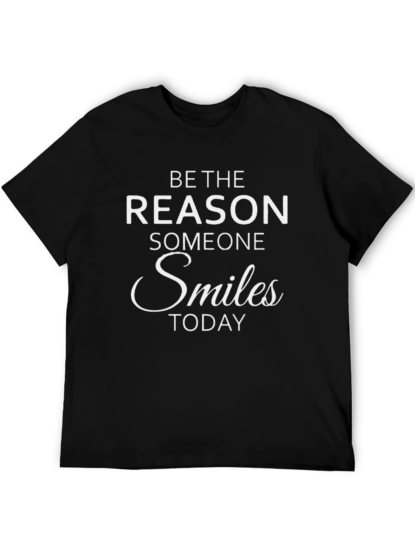 Be the Reason T-Shirt - Inspirational Quote Tee