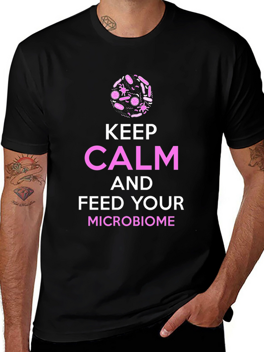 Keep Calm Microbiome T-Shirt -  Science Graphic Tee
