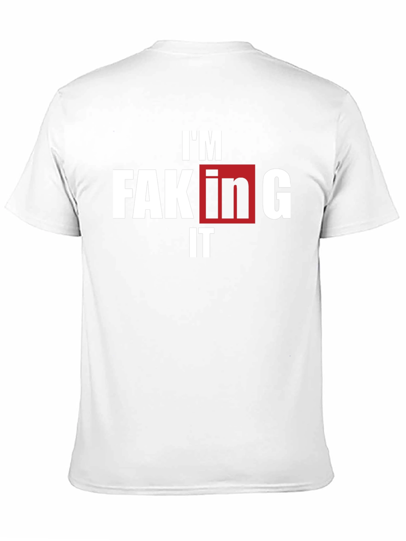 Im Faking It T-Shirt