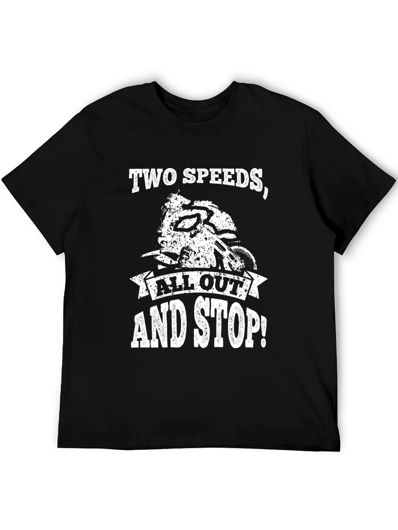 Two Speeds All Out and Stop T-Shirt