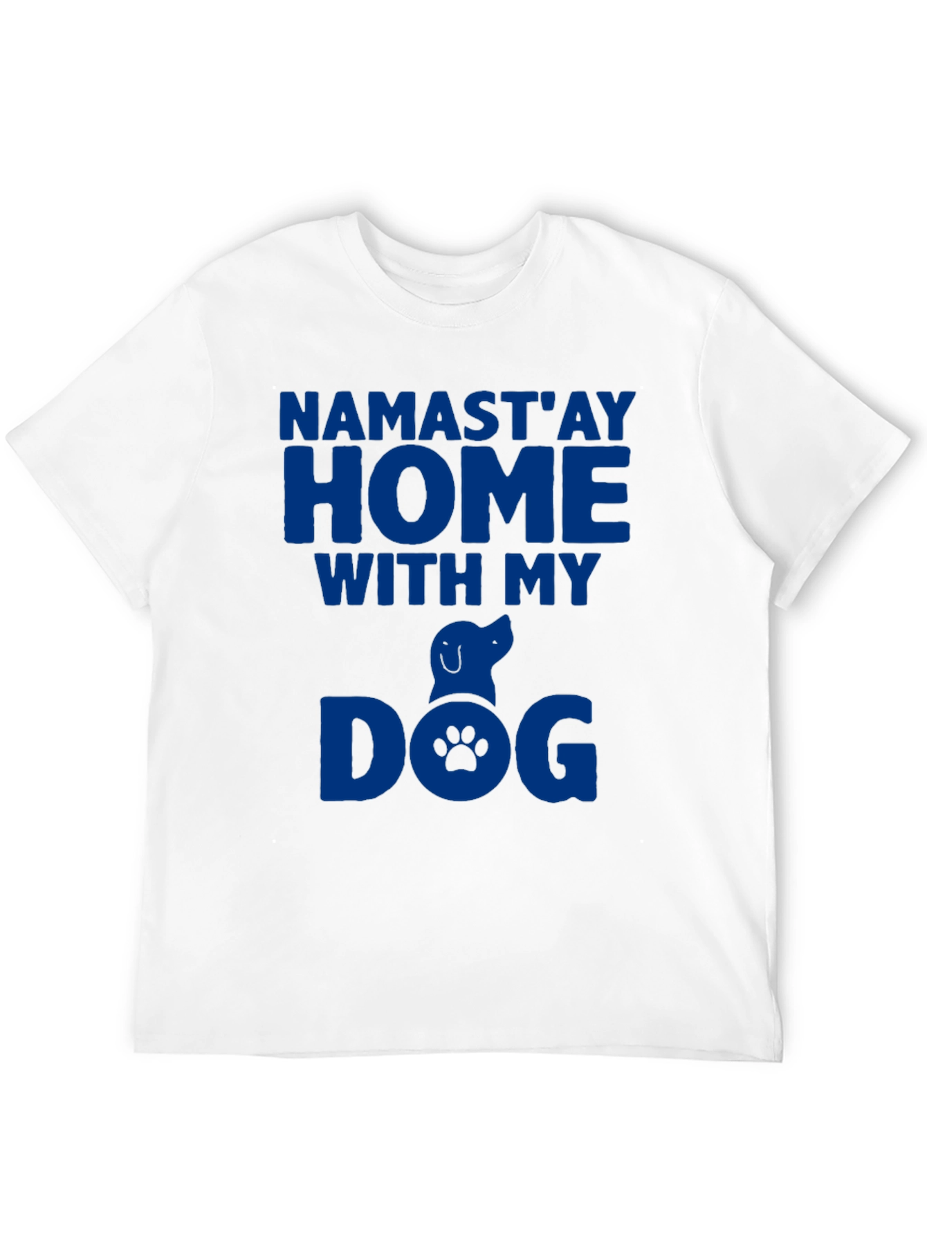 Namastay Home With My Dog Graphic Tee