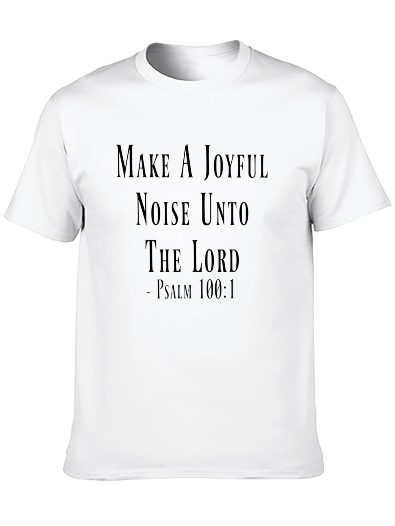 Joyful Noise Psalm 100:1 Graphic Tee