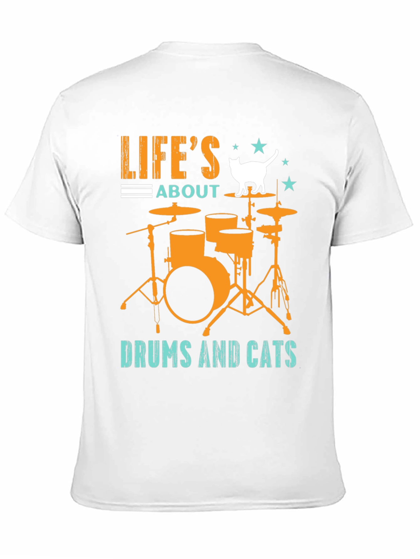 Lifes About Drums & Cats T-Shirt