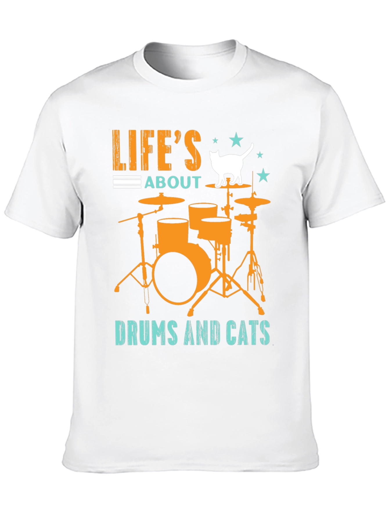 Lifes About Drums & Cats T-Shirt