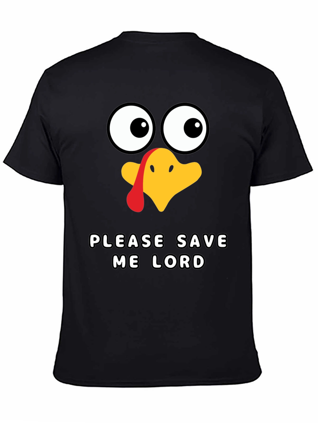 Funny Thanksgiving Turkey Save Me Lord T-Shirt