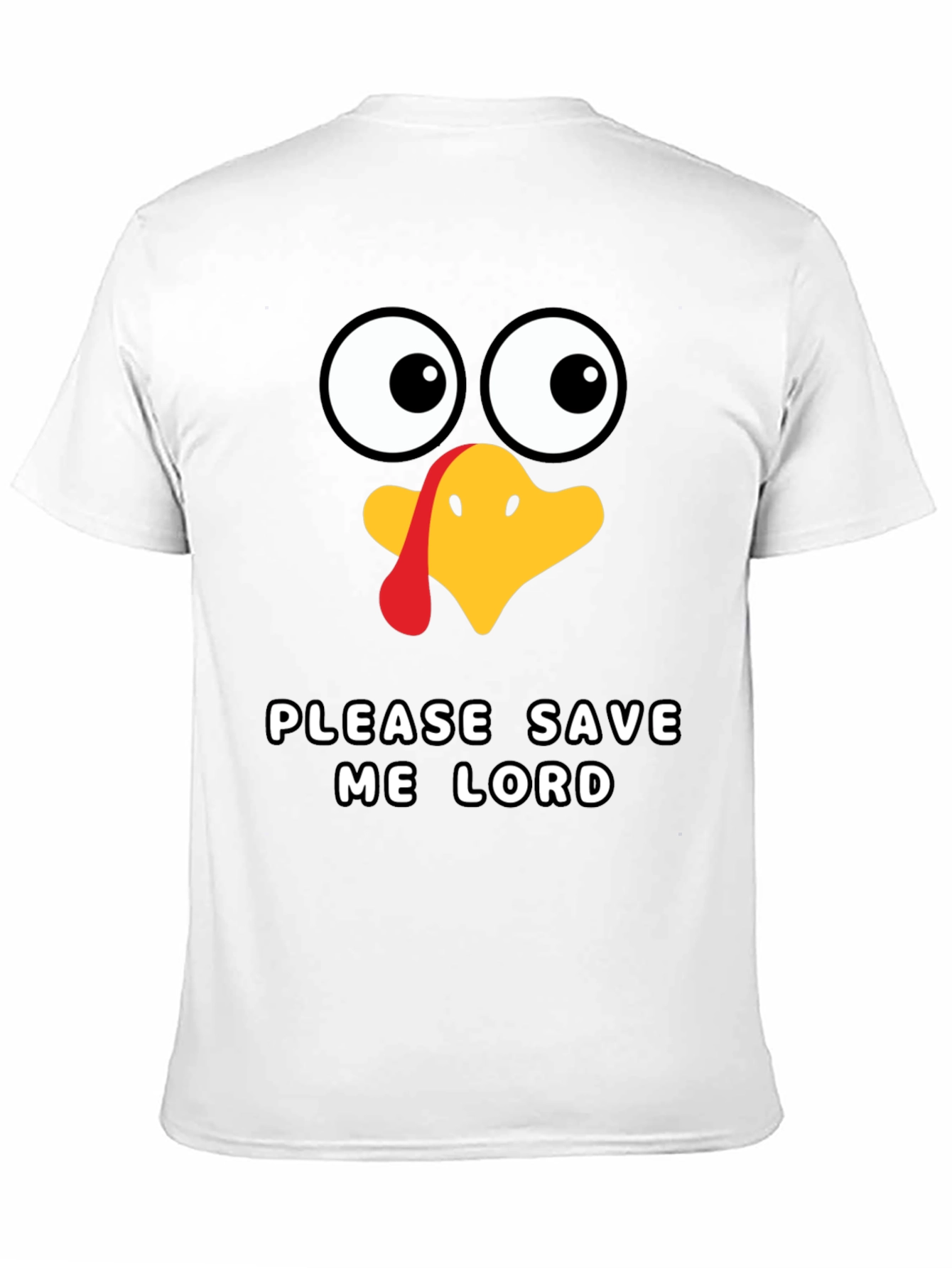 Funny Thanksgiving Turkey Save Me Lord T-Shirt