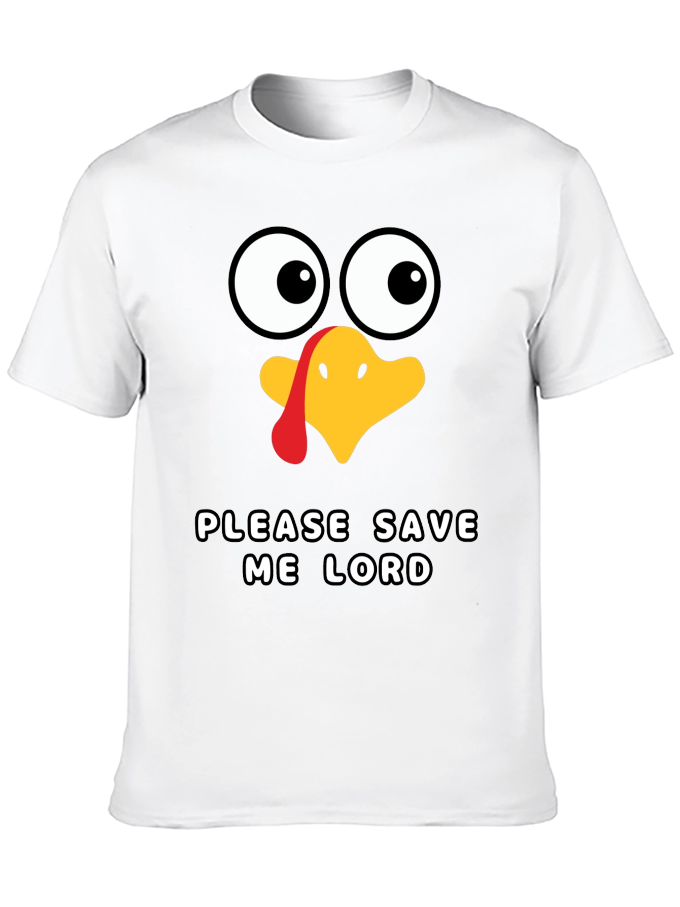 Funny Thanksgiving Turkey Save Me Lord T-Shirt