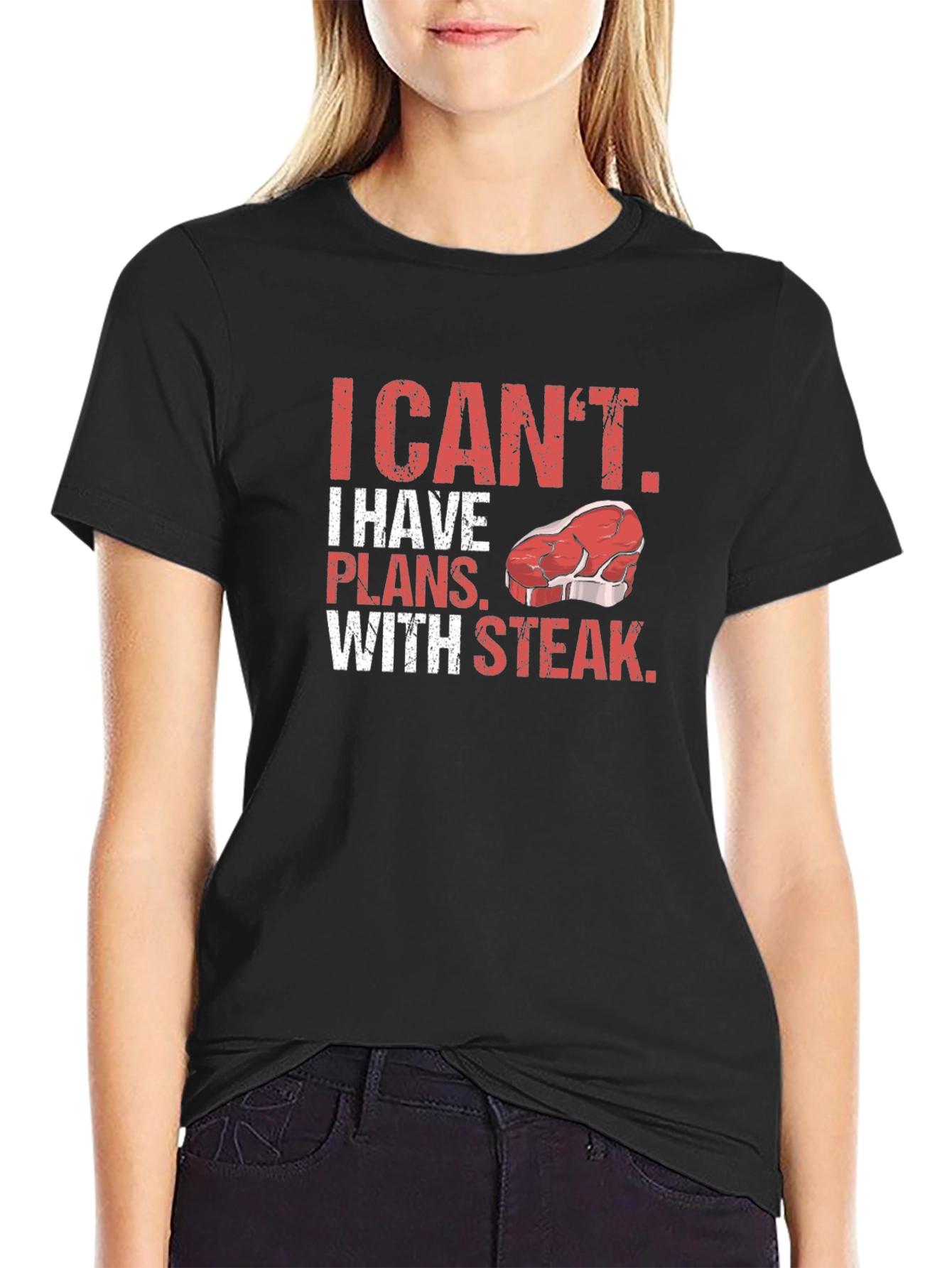 I Cant I Have Plans With Steak T-Shirt