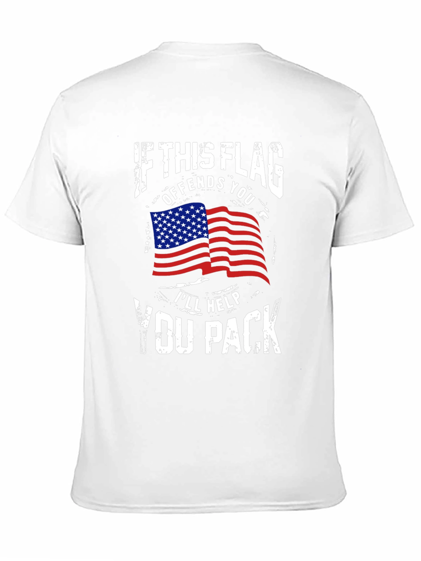 Patriotic Flag T-Shirt: Offends You Ill Help You Pack