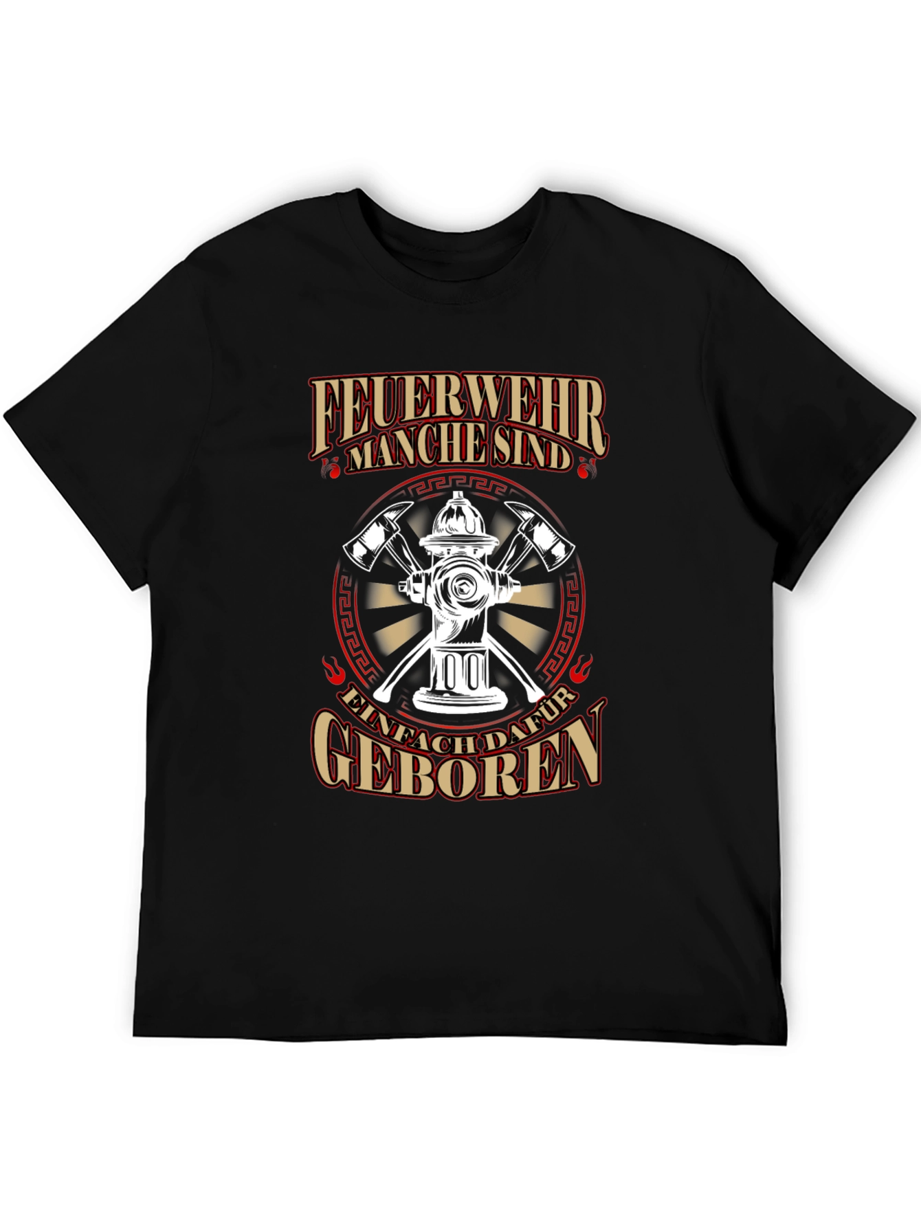 Firefighter T-Shirt - Feuerwehr Manche sind... Design
