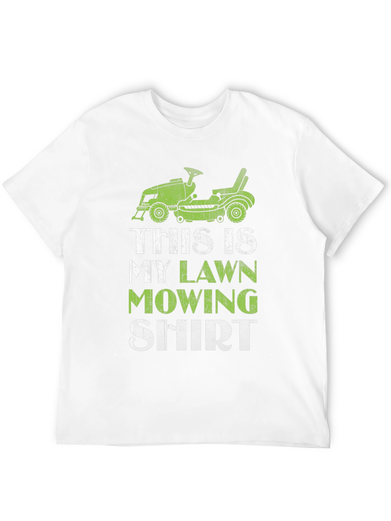 Lawn Mowing Shirt - Funny Gardener T-Shirt
