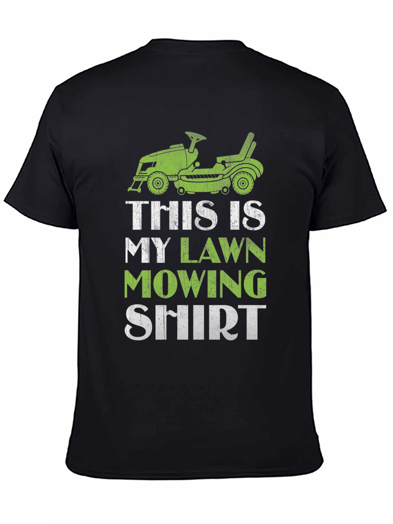Lawn Mowing Shirt - Funny Gardener T-Shirt