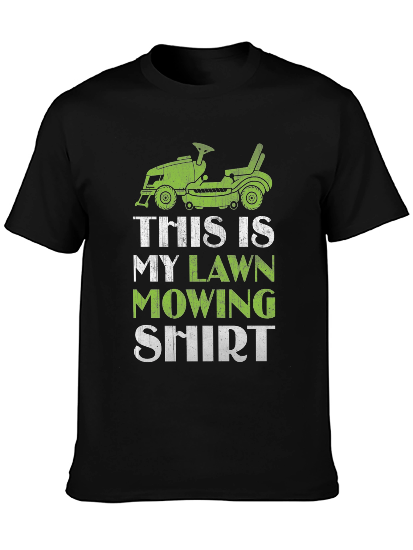 Lawn Mowing Shirt - Funny Gardener T-Shirt