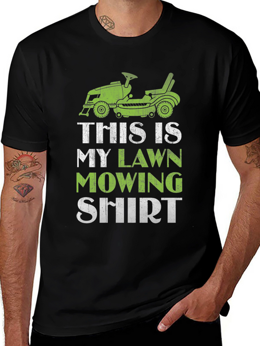 Lawn Mowing Shirt - Funny Gardener T-Shirt