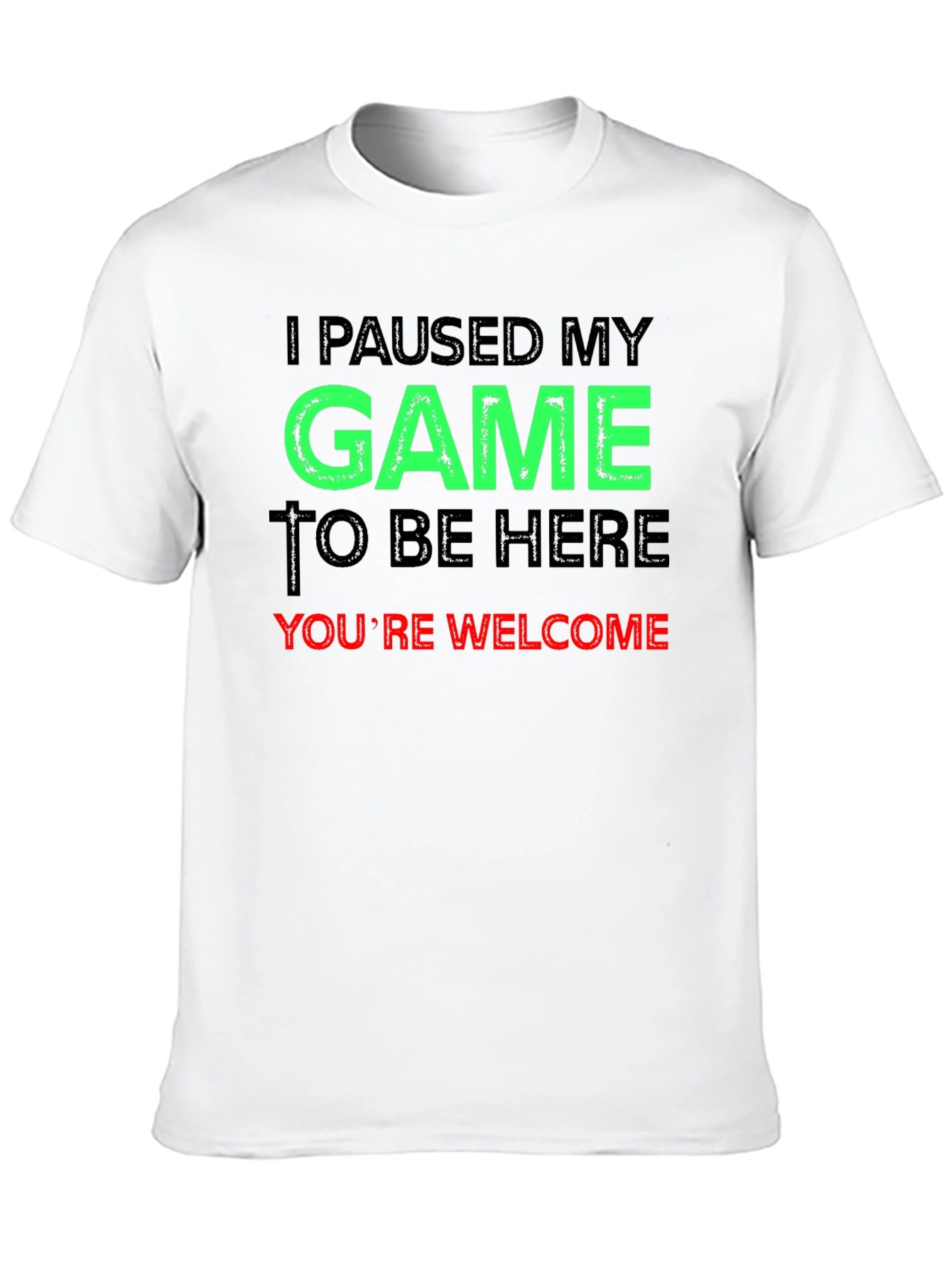 Funny Gamer T-Shirt - I Paused My Game