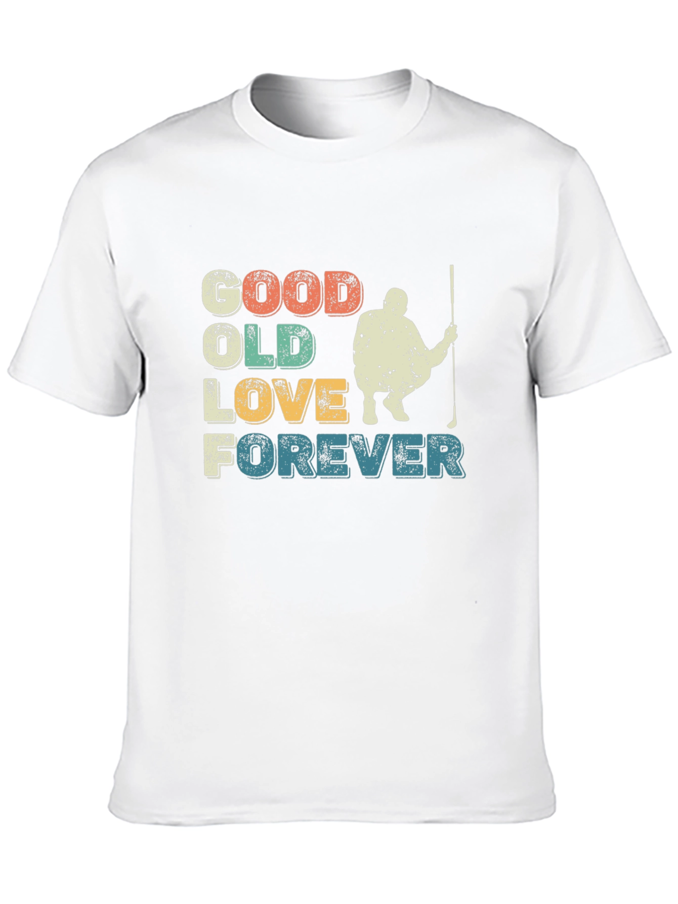Good Old Love Forever Golf T-Shirt