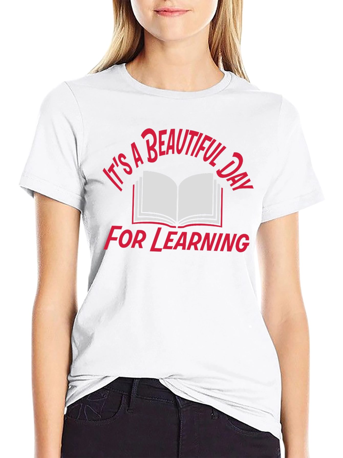 Its a Beautiful Day for Learning T-Shirt