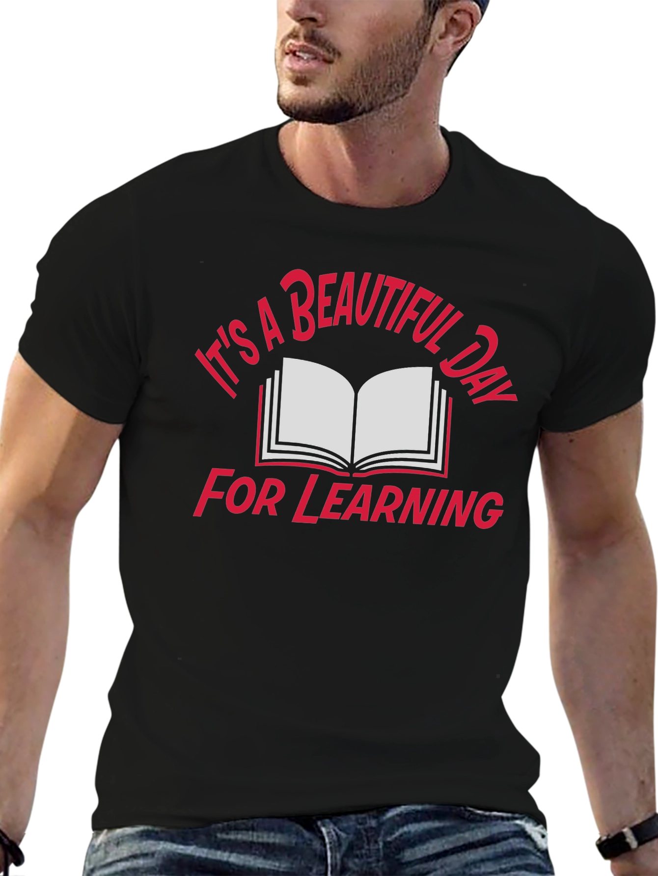 Its a Beautiful Day for Learning T-Shirt