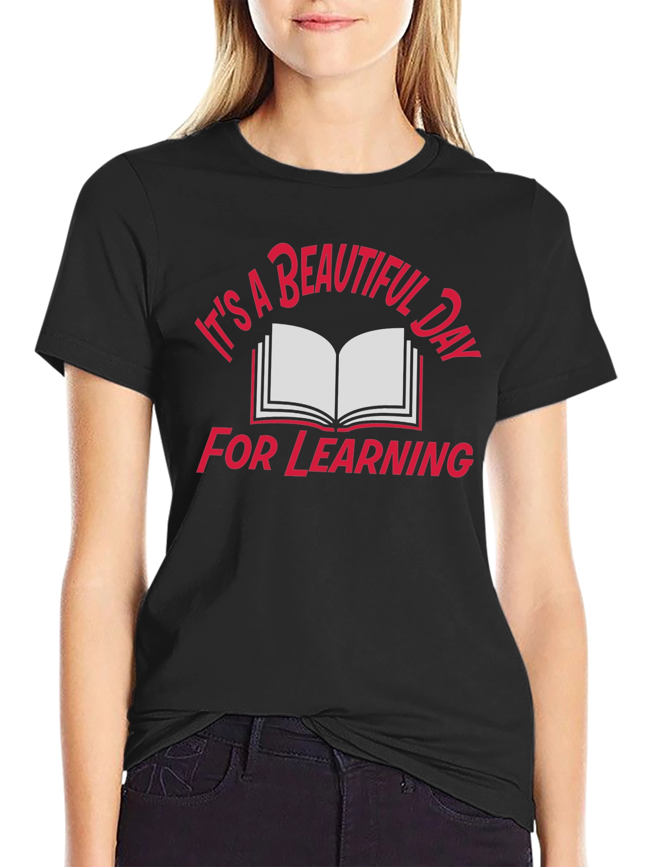 Its a Beautiful Day for Learning T-Shirt
