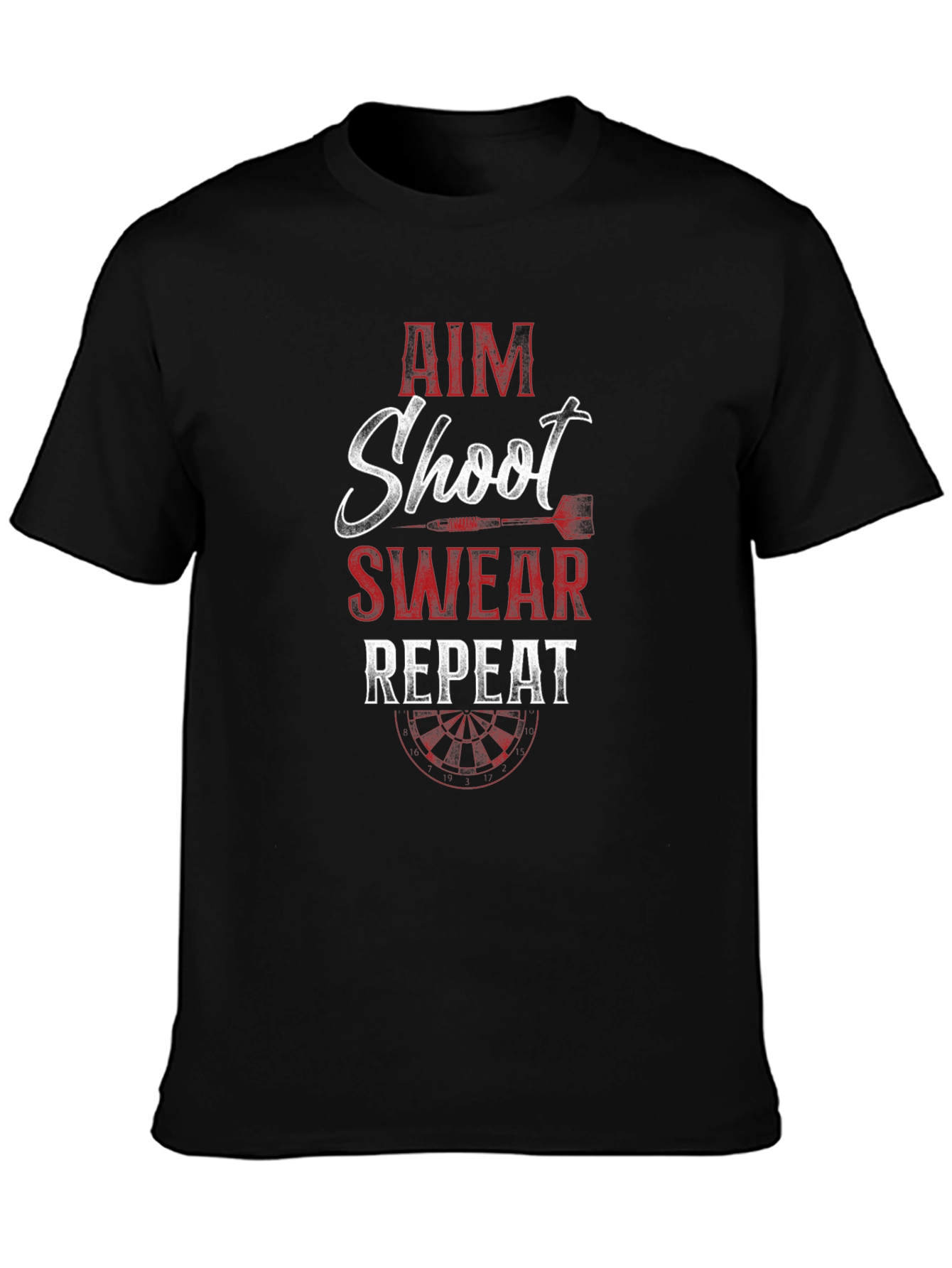 Aim Shoot Swear Repeat Dart T-Shirt