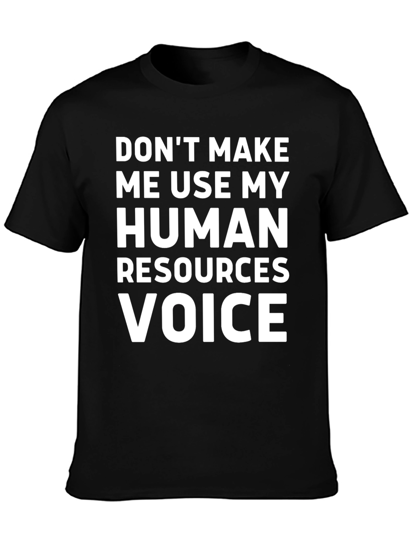 HR Voice T-Shirt Funny Employee Gift