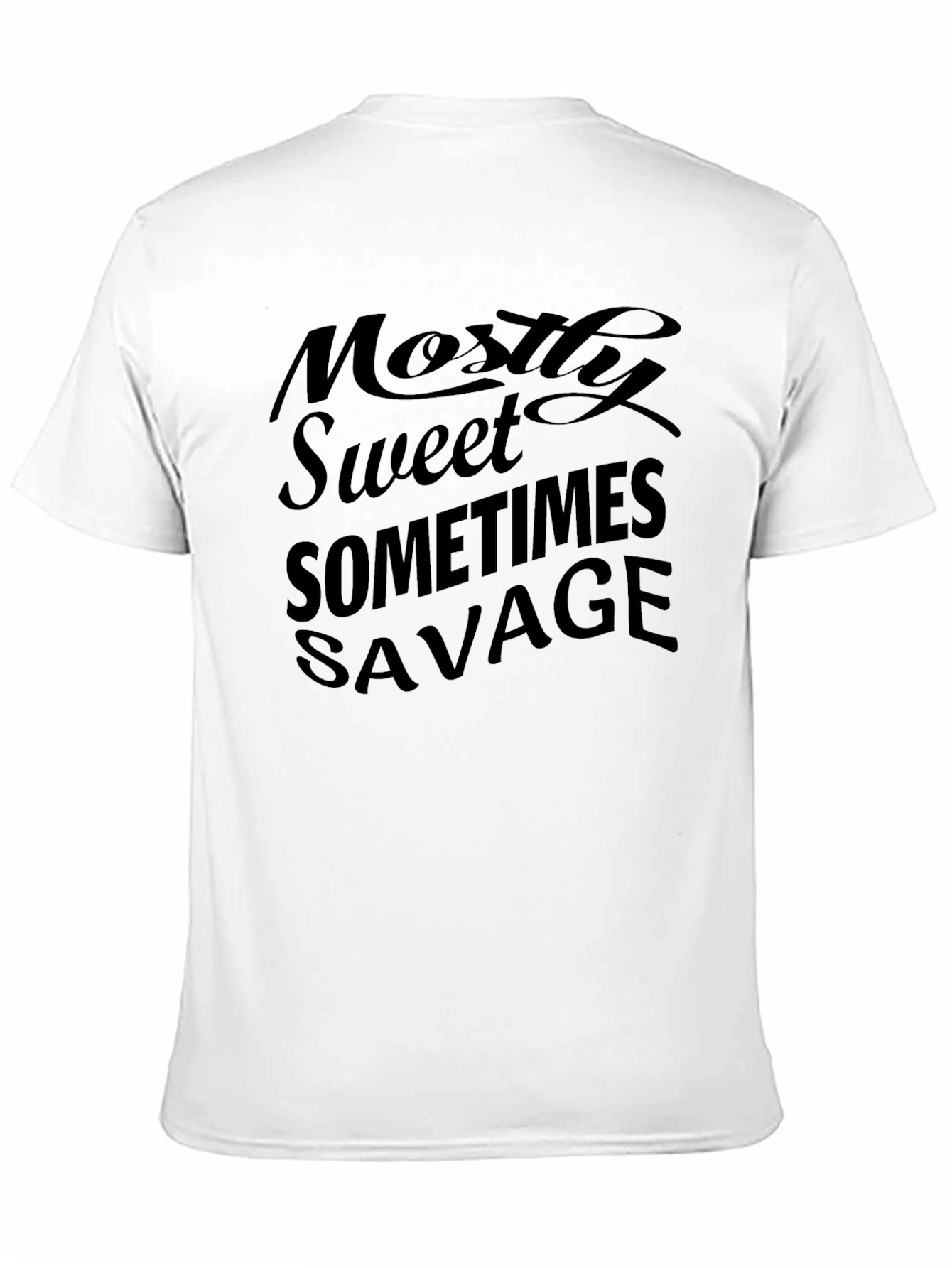 Mostly Sweet Sometimes Savage Black T-Shirt