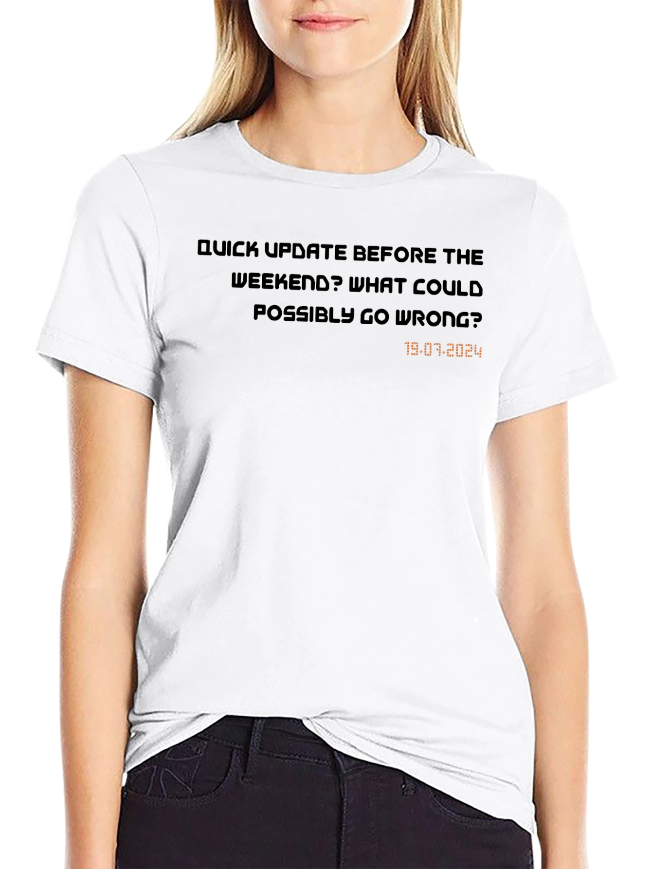 Weekend Update T-Shirt - What Could Go Wrong?
