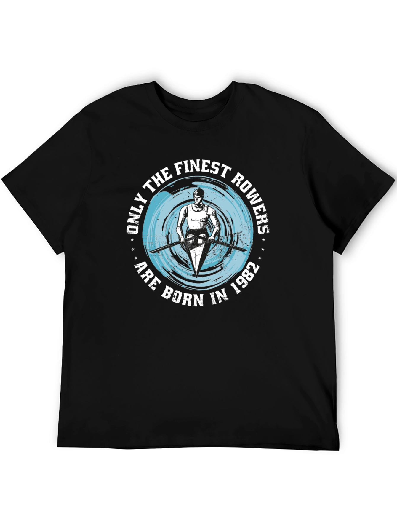 Finest Rowers Born in 1982 T-Shirt