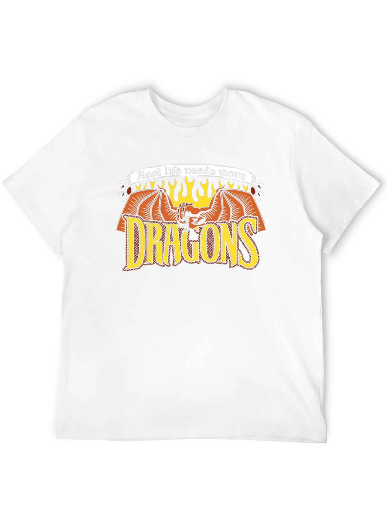 Real Life Needs More Dragons T-Shirt