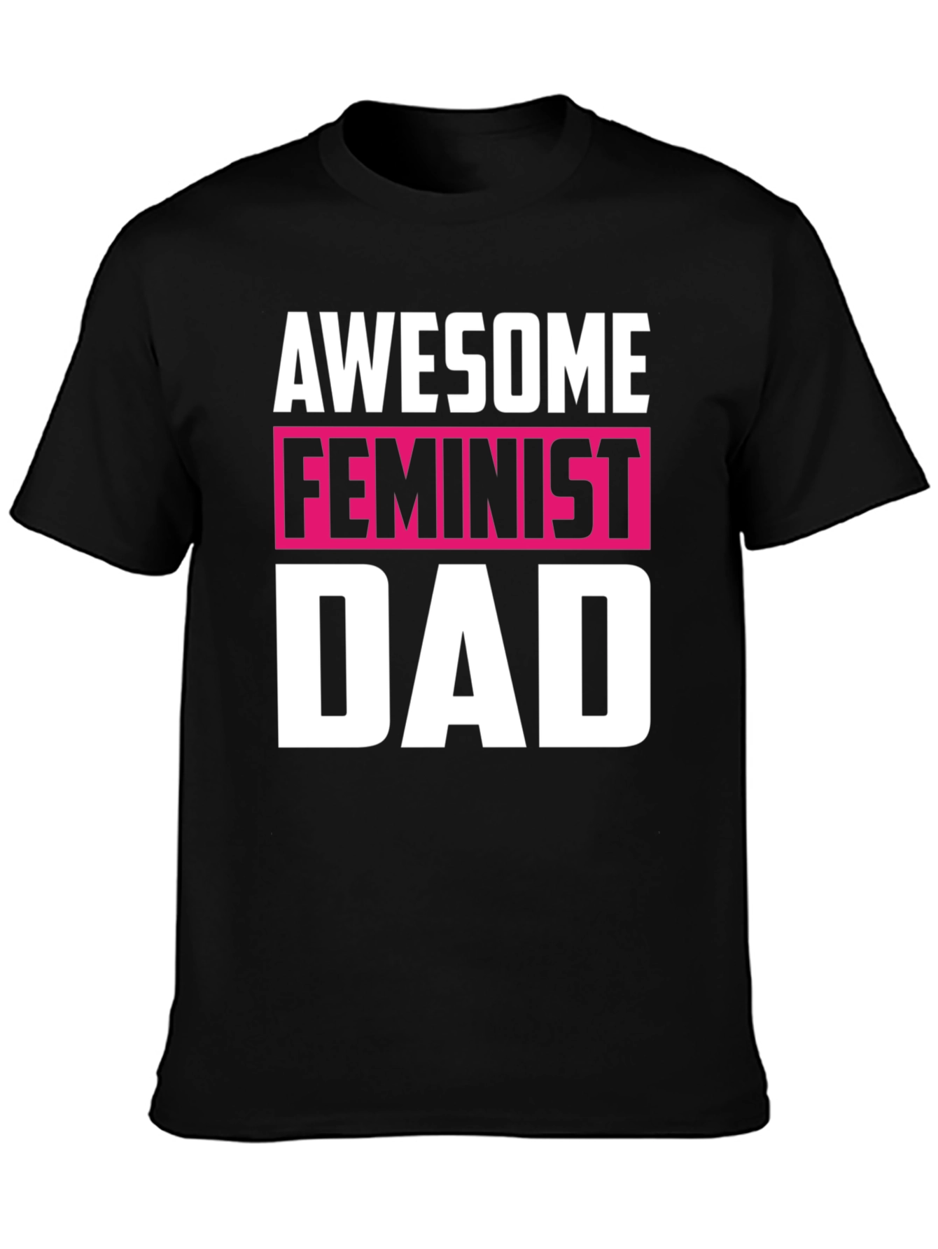 Awesome Feminist Dad Graphic T-Shirt