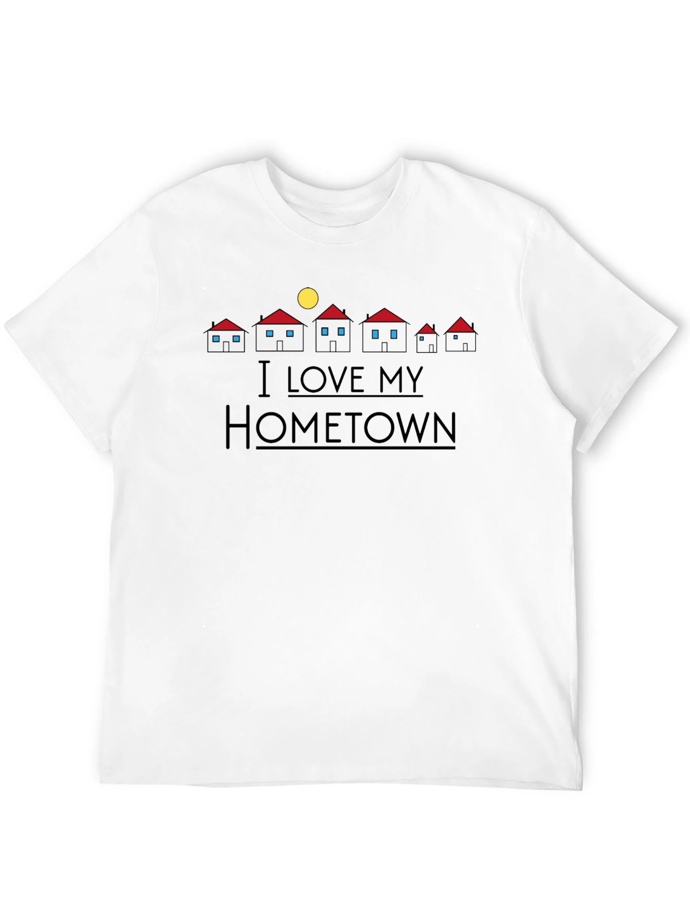 I Love My Hometown Graphic T-Shirt