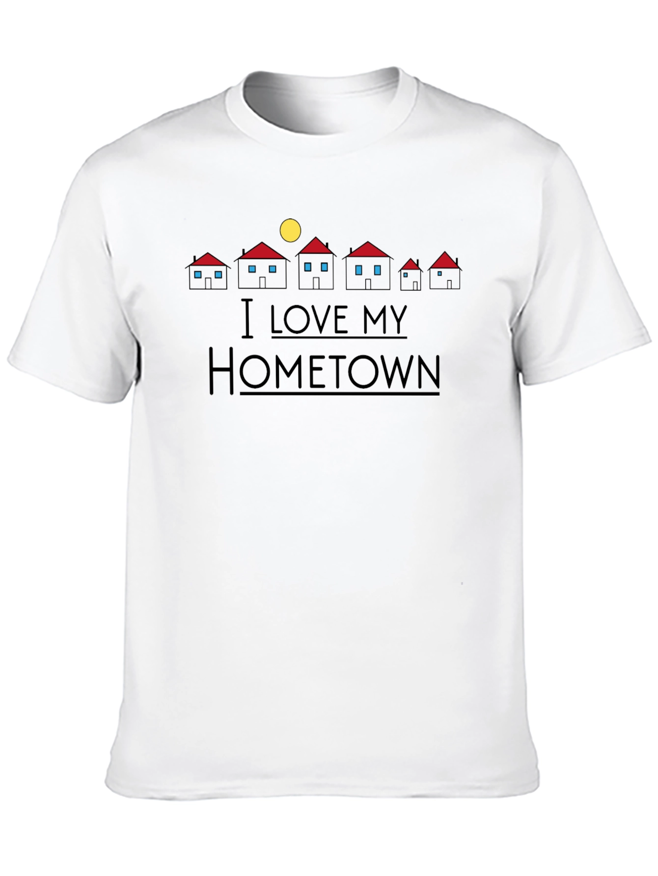 I Love My Hometown Graphic T-Shirt