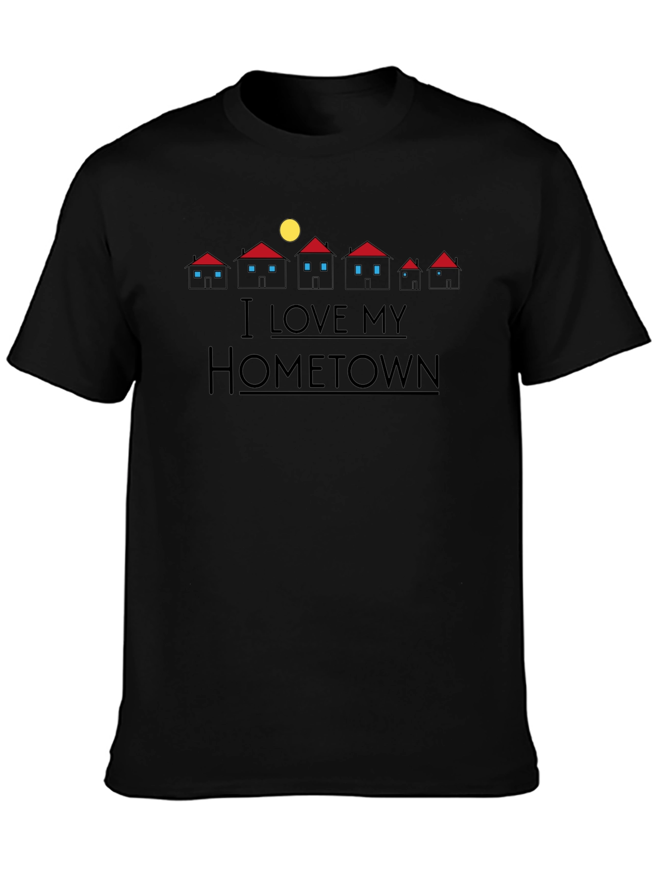 I Love My Hometown Graphic T-Shirt