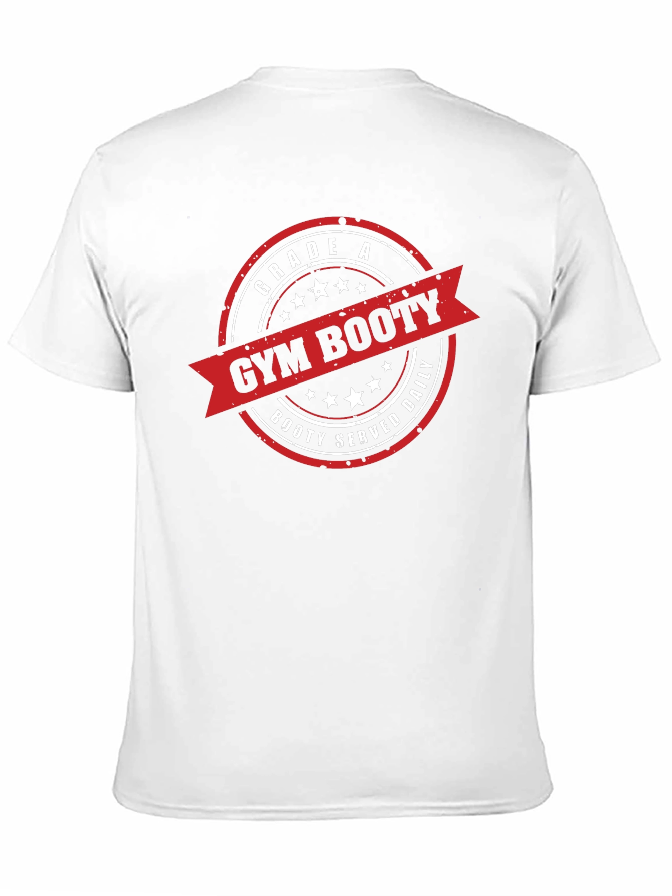 Gym Booty T-Shirt - Grade A Booty Served Daily