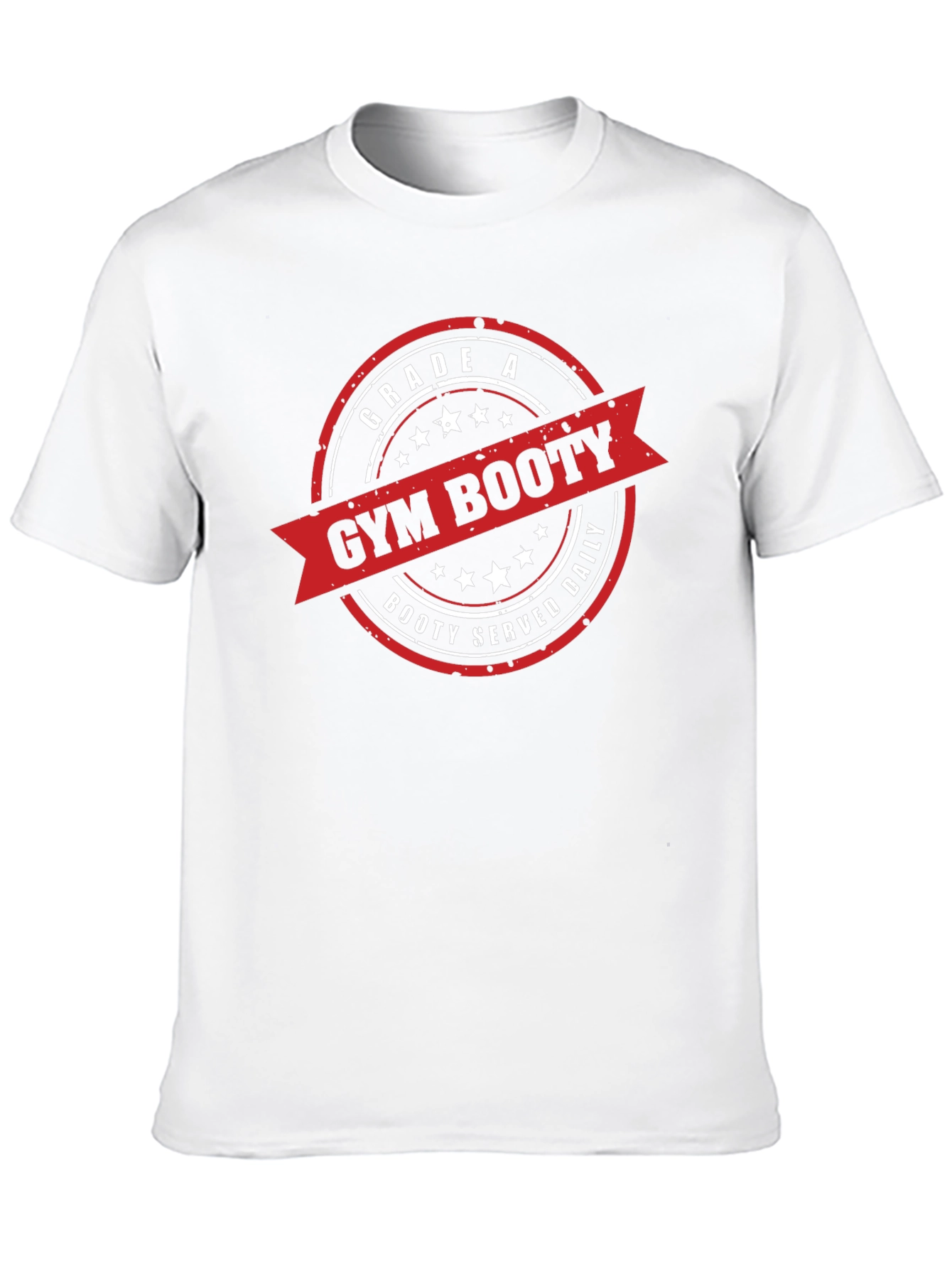 Gym Booty T-Shirt - Grade A Booty Served Daily