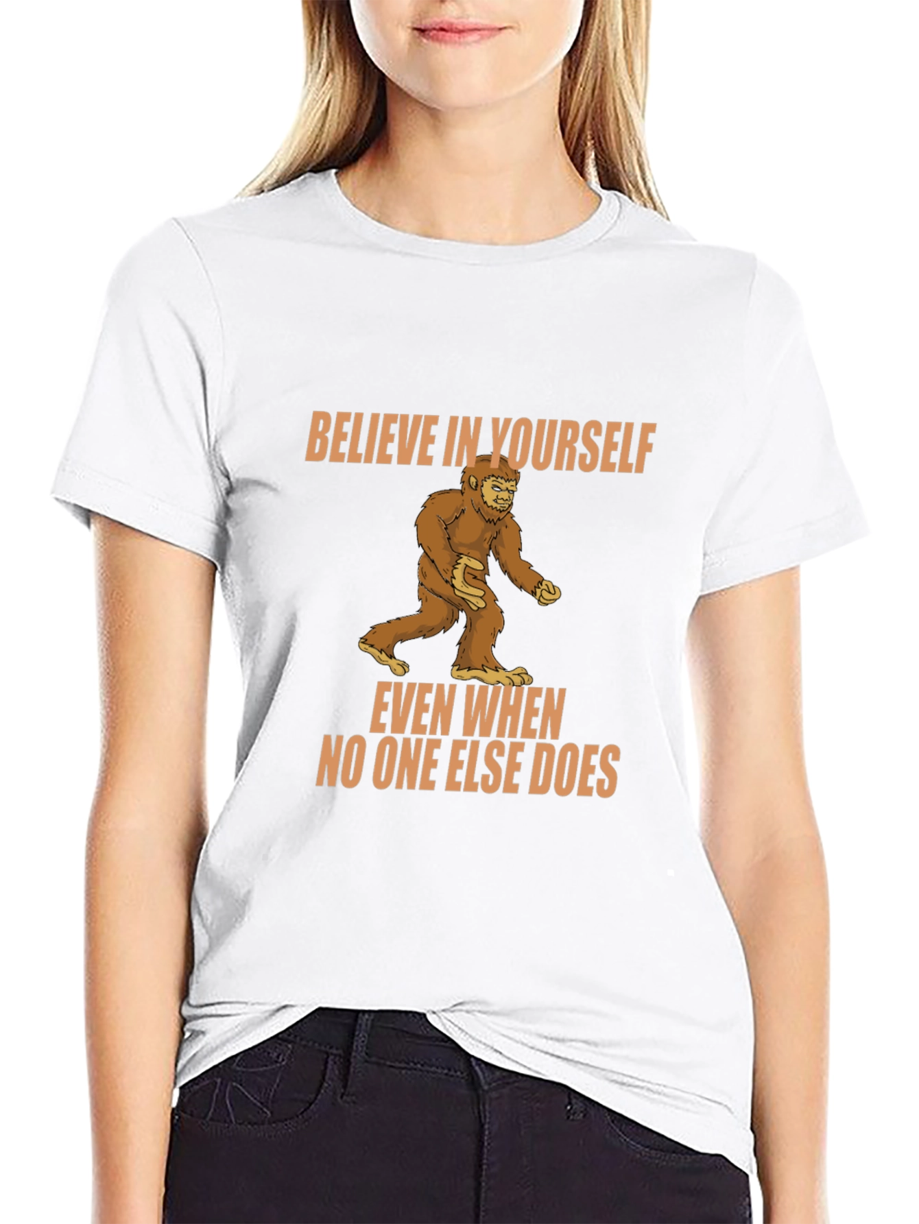 Believe In Yourself Bigfoot T-Shirt